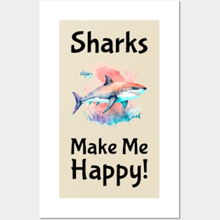 Sharks Make Me Happy #2 Posters and Art